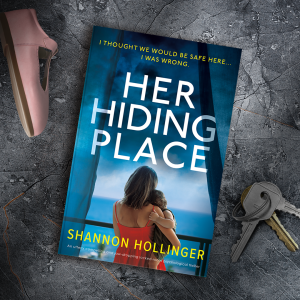 Her Hiding Place by Shannon Hollinger - Blog Tour 2/2/25 @bookouture @thiswritersays