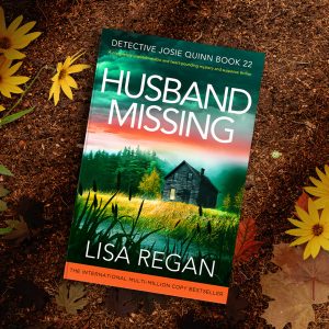 Husband Missing by Lisa Regan - Blog Tour 3/20/25 @bookouture #LisaRegan