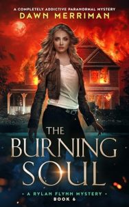 The Burning Soul by Dawn Merriman - Blog Tour 5/13/25 @SecondSkyBooks @DMerrimanBooks